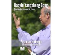 Daoyin Yangsheng Gong | Mi Planificador Personal Semanal y Diario: Para usar el tiempo con eficacia y productividad (Daoyin cuadernos)