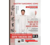 Daoyin Yangsheng Gong | Yang Xue Bu Qi Yi Shou Gong: Guía Fotográfica por Zhang Jian