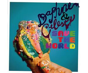 Daphne and Celeste - Save the World