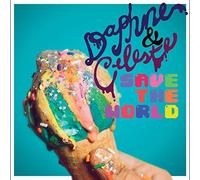 Daphne & Celeste - Daphne & Celeste Save the World [Vinilo]