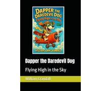 Dapper the Daredevil Dog: Flying High in the Sky