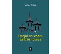 Daqui Se Veem As Três Torres (ebook)
