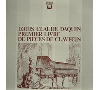 Daquin Louis-Claude - First Book of Pieces for the Harpsichord [Vinilo]