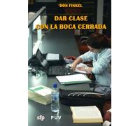 Dar Clase Con La Boca Cerrada
