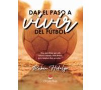 Dar El Paso A Vivir Del Fútbol