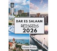 DAR ES SALAAM REISGIDS 2026