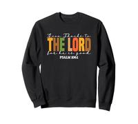 Dar gracias al Señor porque es bueno Sudadera