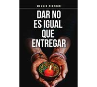 Dar No Es Igual Que Entregar
