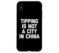 Dar propina no es una Ciudad en China - Trabajo Divertido Trabajo Humor Trabajo Carcasa para iPhone XS MAX