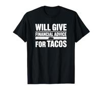 Dará Asesoramiento financiero para Tacos Camiseta