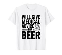 Dará Consejos médicos para el Humor de la Cerveza Camiseta