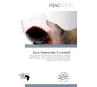 Dara Moskowitz Grumdahl: Stuyvesant High School, City Pages, Village Voice Media, James Beard Award, Gourmet Magazine, Wine & Spirits