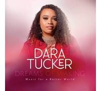 Dara Tucker Dreams Of Waking: Music For A Better World (CD) (Importación USA)
