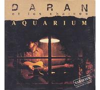 Daran - Aquarium (2 versions, 1992/93, et les Chaises)