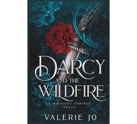 Darcy and the Wildfire: A Cursed Immortality Romance (Midnight Springs)