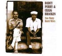 Darcy Perry & Craig Bracken - Too Many Hard Miles (CD) * New Zealand Music *