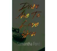 Dare Me to Love You (Silver Gate)