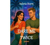Dare Me Twice: A passionate romance in Miami
