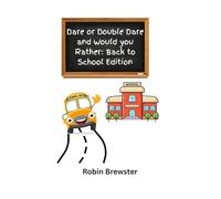 Dare or Double Dare and Would you Rather?: Two fun games to keep kids entertained for hours all in one book.