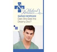 Dare She Date The Dreamy Doc? (ebook)