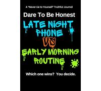 Dare To Be Honest - 100 Day Digital Detox Experiment: 50 Days With Late Night Phone vs 50 Days Without