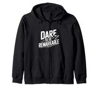 Dare to Be Remarkable - Cita inspiradora Sudadera con Capucha