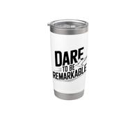 Dare to Be Remarkable - Cita inspiradora Vaso térmico de acero inoxidable de doble pared