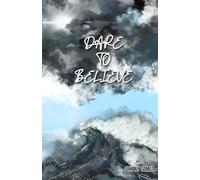 Dare to Believe