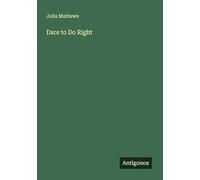 Dare to Do Right