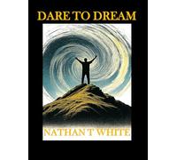 DARE TO DREAM