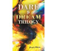 Dare to Dream Trilogy