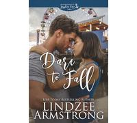 Dare to Fall: 2 (Second Chances in Sapphire Cove)
