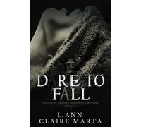 Dare To Fall: A Dark High School Bully Romance (Churchill Bradley Academy)