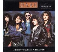 DARE - WE DON'T NEED A REASON 7 INCH (7" VINYL 45) UK A&M 1991