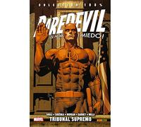 Daredevil. El hombre sin miedo 13. Tribunal supremo (COLECCIÓN 100% MARVEL)