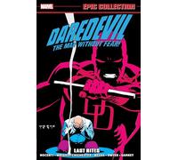 DAREDEVIL EPIC COLLECTION: LAST RITES [NEW PRINTING]