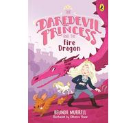 Daredevil Princess and the Fire Dragon: Book 3