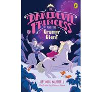 Daredevil Princess and the Grumpy Giant: Book 4