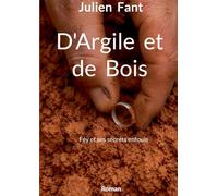 D argile et de bois: Fey et ses secrets enfouis