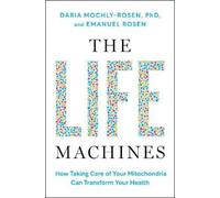 Daria Mochly-Rosen Emanuel Rosen The Life Machines (Tapa dura)
