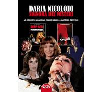Daria Nicolodi. Signora dei misteri. Ediz. illustrata (Cinema)