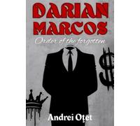 Darian Marcos: Order of the forgotten: A Masculine Thriller Series | Espionage, Brotherhood, Rebellion, and Stoic Survival