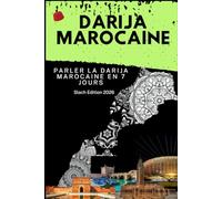Darija Marocaine: Parler la darija marocaine en 7 jours