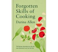 Darina Allen Forgotten Skills of Cooking (Tapa dura) (Importación USA)