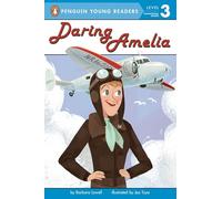 Daring Amelia (Penguin Young Readers, Level 3)