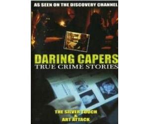 Daring Capers True Crime Stories : The Silver Touch / Art Attack