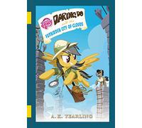 Daring Do and the Forbidden City of Clouds (My Little Pony: The Daring Do Adventure Collection)