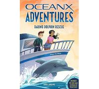 Daring Dolphin Rescue (OceanX Book 3) (Oceanx Adventures, 3)