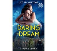 Daring to Dream: A New Destiny (ETC Mysteries)