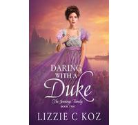 Daring with a Duke: A Steamy Age Gap Forbidden Love Regency Romance (The Jennings Family)